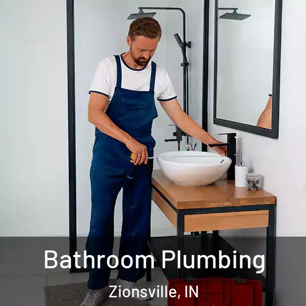  Bathroom Plumbing Zionsville, IN