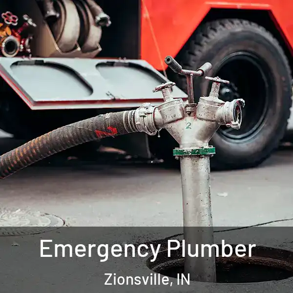  Emergency Plumber Zionsville, IN