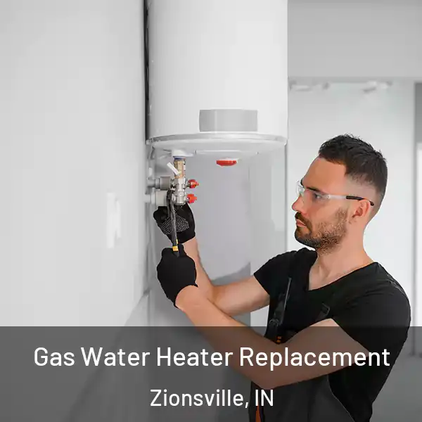  Gas Water Heater Replacement Zionsville, IN