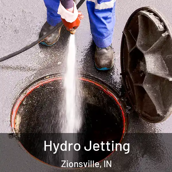  Hydro Jetting Zionsville, IN