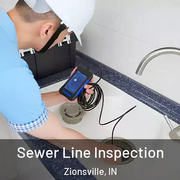  Sewer Line Inspection Zionsville, IN