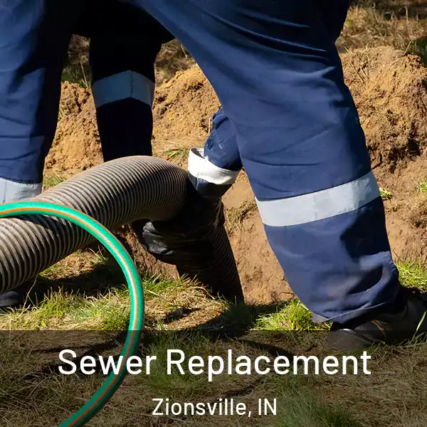  Sewer Replacement Zionsville, IN