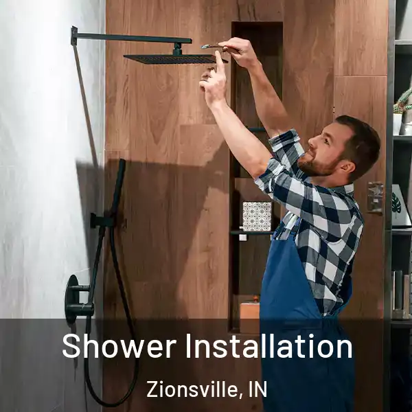  Shower Installation Zionsville, IN
