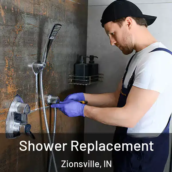 Shower Replacement Zionsville, IN