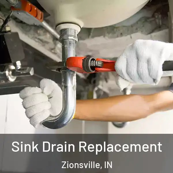  Sink Drain Replacement Zionsville, IN