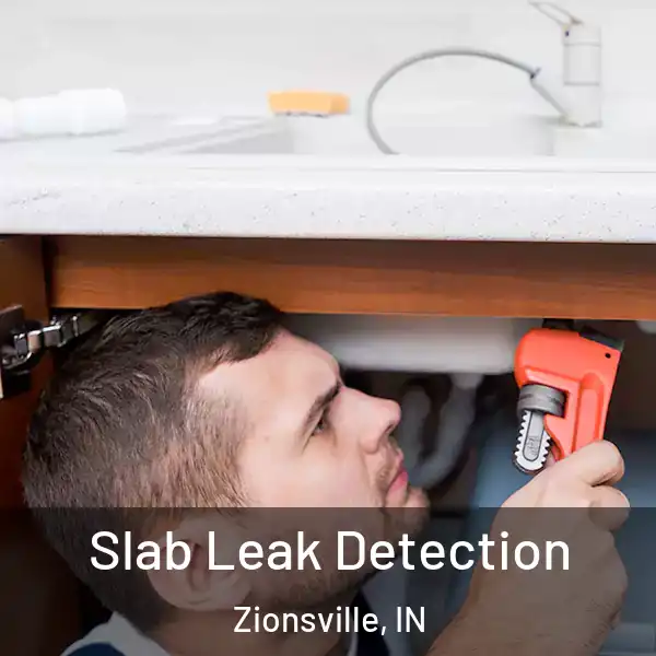  Slab Leak Detection Zionsville, IN