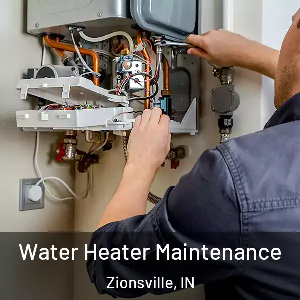  Water Heater Maintenance Zionsville, IN