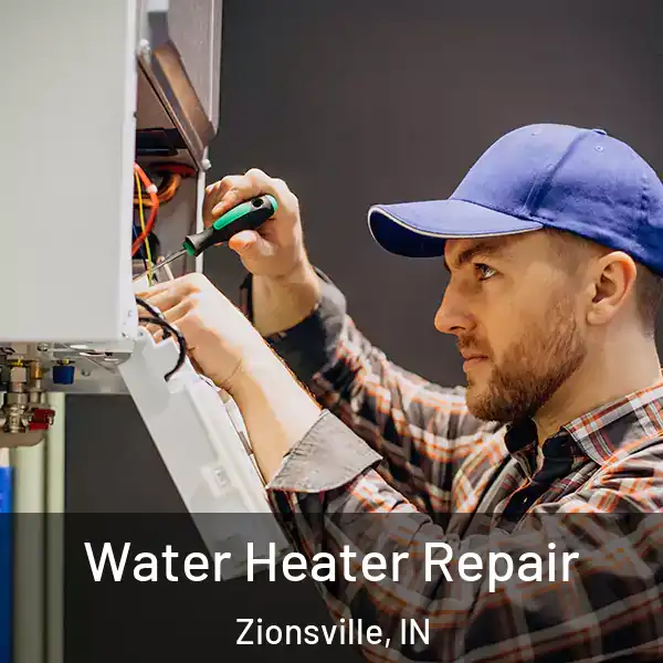  Water Heater Repair Zionsville, IN