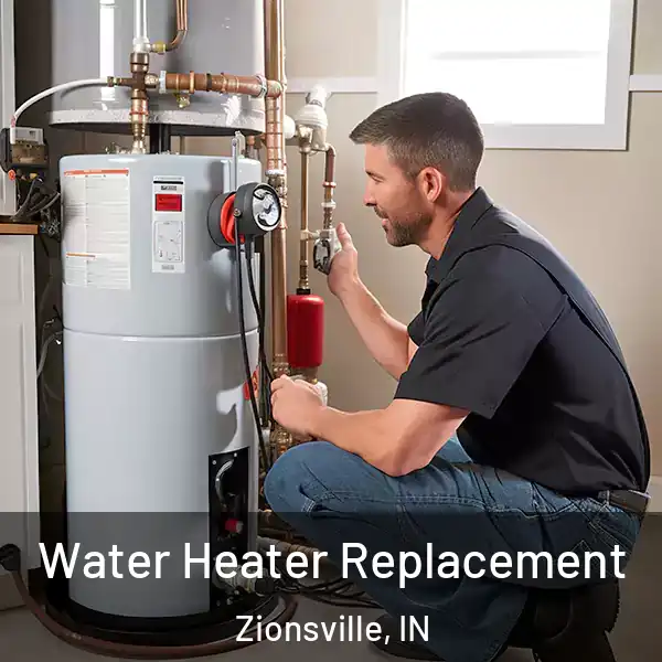  Water Heater Replacement Zionsville, IN