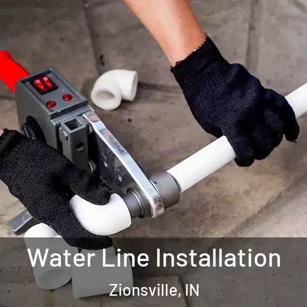 Water Line Installation Zionsville, IN