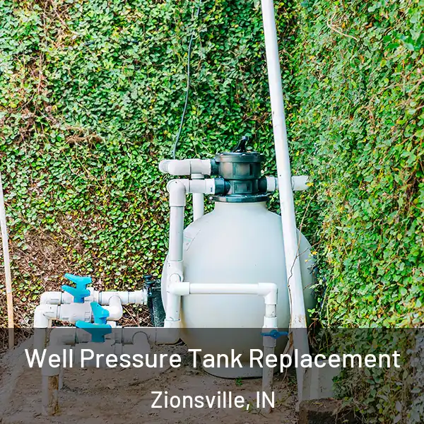  Well Pressure Tank Replacement Zionsville, IN